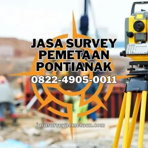 Jasa Survey Pemetaan Pontianak