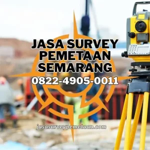 Jasa Survey Pemetaan Semarang