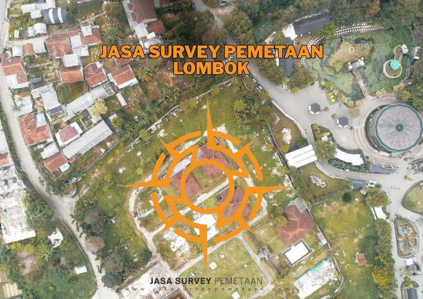 Layanan Jasa Survey Pemetaan Lombok Nusa Tenggara Barat